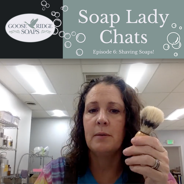 Episode 6: Shaving Soaps!