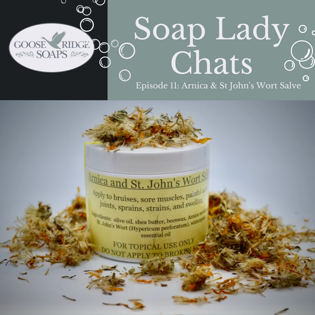 Episode 11: Arnica & St John's Wort Salve